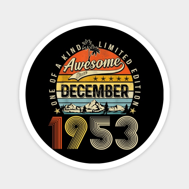 Awesome Since December 1953 Vintage 70th Birthday Magnet by Benko Clarence